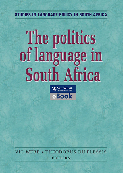 Politics of language in South Africa; The - policy and practice