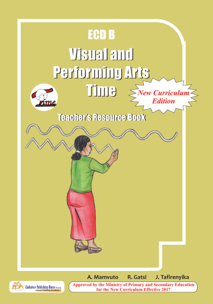 ECD B Visual and Performing Arts Time - Teacher's Resource Book