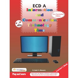 ECD A Information and Communication Technology Time - Learner's Book