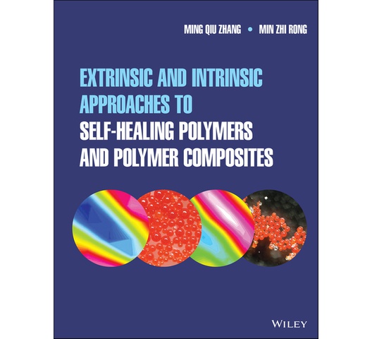 Extrinsic And Intrinsic Approaches To Self-Healing Polymers And Polymer ...