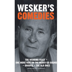 Wesker's Comedies