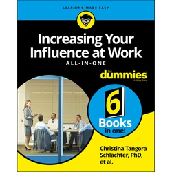 Increasing Your Influence at Work All-in-One For Dummies