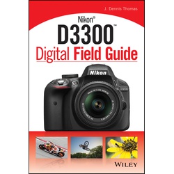 Nikon D3300 Digital Field Guide