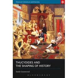 Thucydides and the Shaping of History