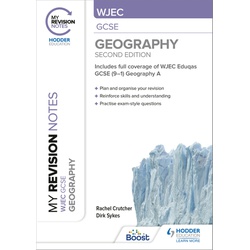My Revision Notes: WJEC GCSE Geography Second Edition