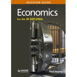 Economics for the IB Diploma Revision Guide