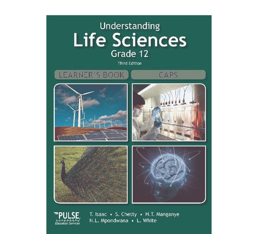 Understanding Life Sciences - Grade 12 Learner's Book, 3rd edition CAPS ...