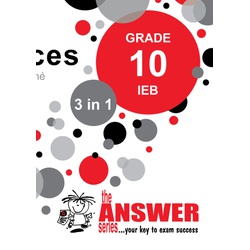 The Answer Series Grade 10 LIFE SCIENCES 3in1 IEB Study Guide