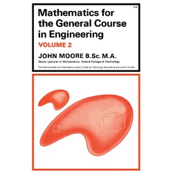 Mathematics for the General Course in Engineering