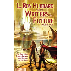L. Ron Hubbard Presents Writers of the Future Volume 28