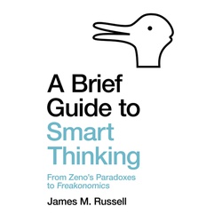 A Brief Guide to Smart Thinking