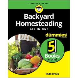 Backyard Homesteading All-in-One For Dummies