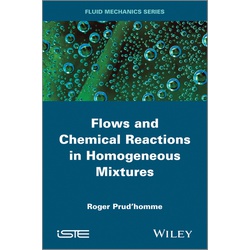 Flows and Chemical Reactions in Homogeneous Mixtures