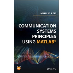 Communication Systems Principles Using MATLAB