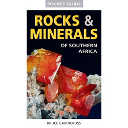 Pocket Guide to Rocks & Minerals of southern Africa