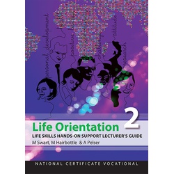 Life Orientation Life Skills Hands-On Support Lecturer's Guide NCV2 (Perpetual license)