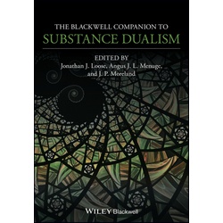 The Blackwell Companion to Substance Dualism