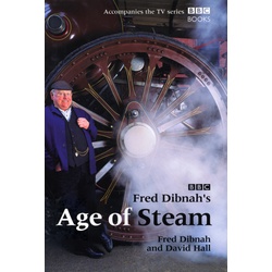 Fred Dibnah's Age Of Steam