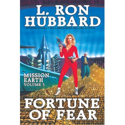 Mission Earth Volume 5: Fortune of Fear