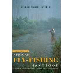 African fly-fishing handbook  A guide to freshwater and saltwater fly-fishing in Africa