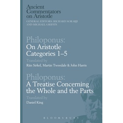 Philoponus: On Aristotle Categories 1–5 with Philoponus: A Treatise Concerning the Whole and the Parts