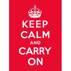 Keep Calm and Carry On