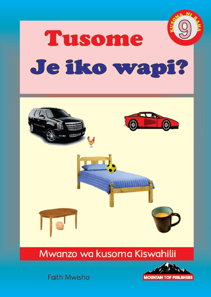 Tusome Je, Iko wapi?