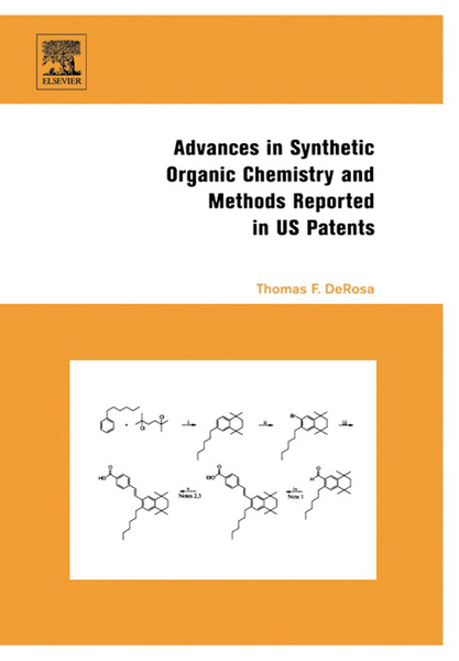 Advances in Synthetic Organic Chemistry and Methods Reported in US Patents