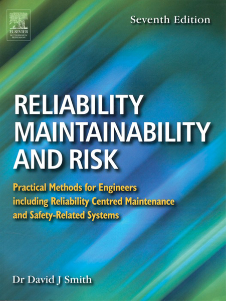 Reliability, Maintainability and Risk