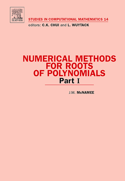 Numerical Methods for Roots of Polynomials - Part I