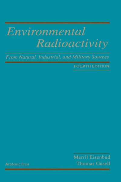 Environmental Radioactivity from Natural, Industrial and Military Sources