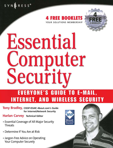 Essential Computer Security: Everyone's Guide to Email, Internet, and Wireless Security