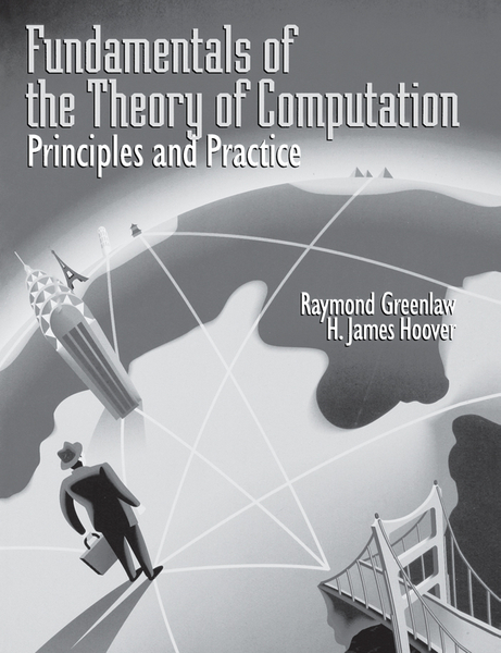 Fundamentals of the Theory of Computation: Principles and Practice