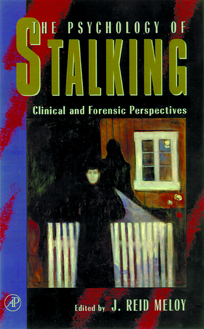 The Psychology of Stalking