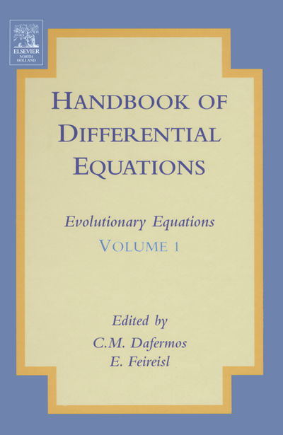 Handbook of Differential Equations: Evolutionary Equations