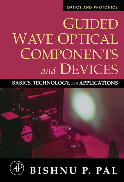 Guided Wave Optical Components and Devices