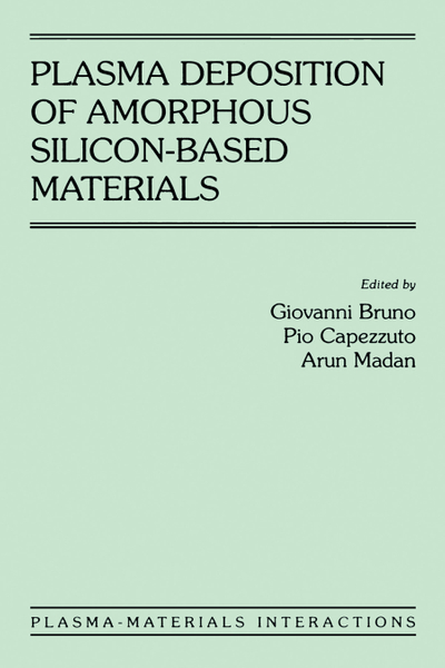 Plasma Deposition of Amorphous Silicon-Based Materials