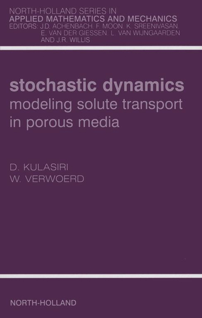 Stochastic Dynamics. Modeling Solute Transport in Porous Media