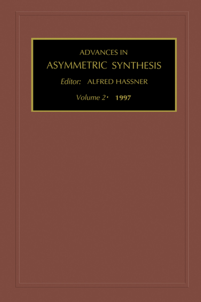 Advances in Asymmetric Synthesis