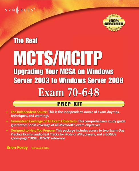 The Real MCTS/MCITP Exam 70-648 Prep Kit