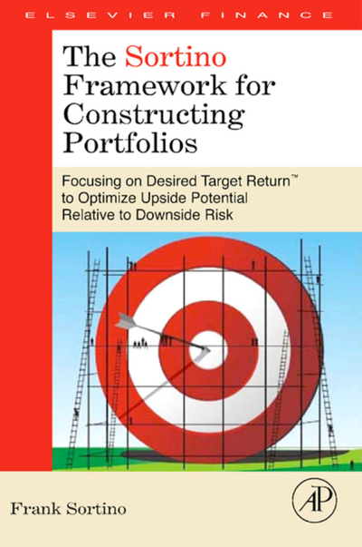 The Sortino Framework for Constructing Portfolios