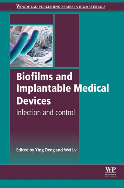 Biofilms and Implantable Medical Devices