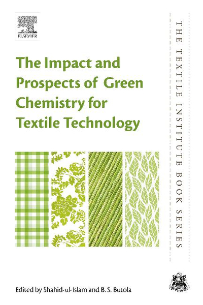 The Impact and Prospects of Green Chemistry for Textile Technology