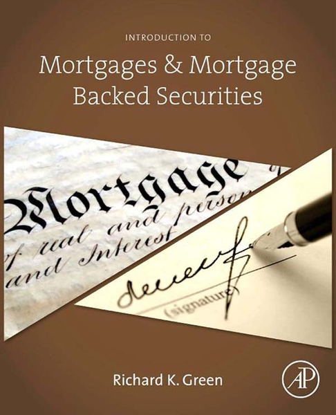 Introduction to Mortgages and Mortgage Backed Securities