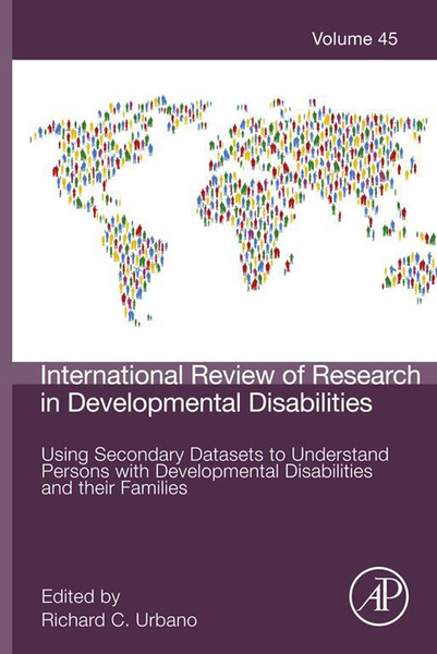 Using Secondary Datasets to Understand Persons with Developmental Disabilities and their Families