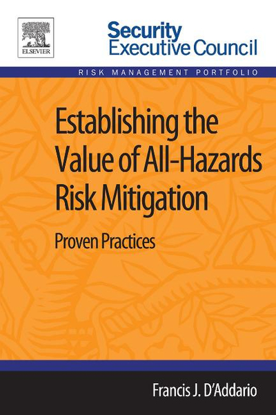 Establishing the Value of All-Hazards Risk Mitigation