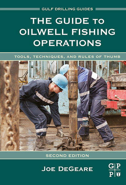 The Guide to Oilwell Fishing Operations