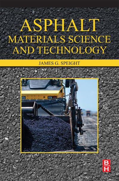 Asphalt Materials Science and Technology