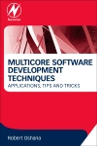 Multicore Software Development Techniques