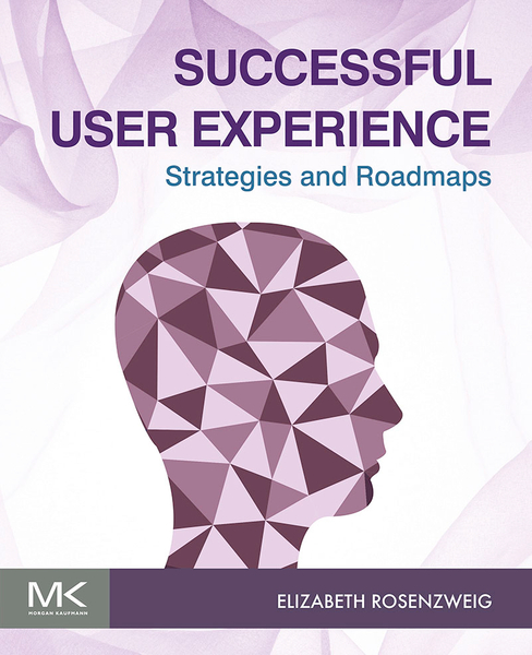 Successful User Experience: Strategies and Roadmaps